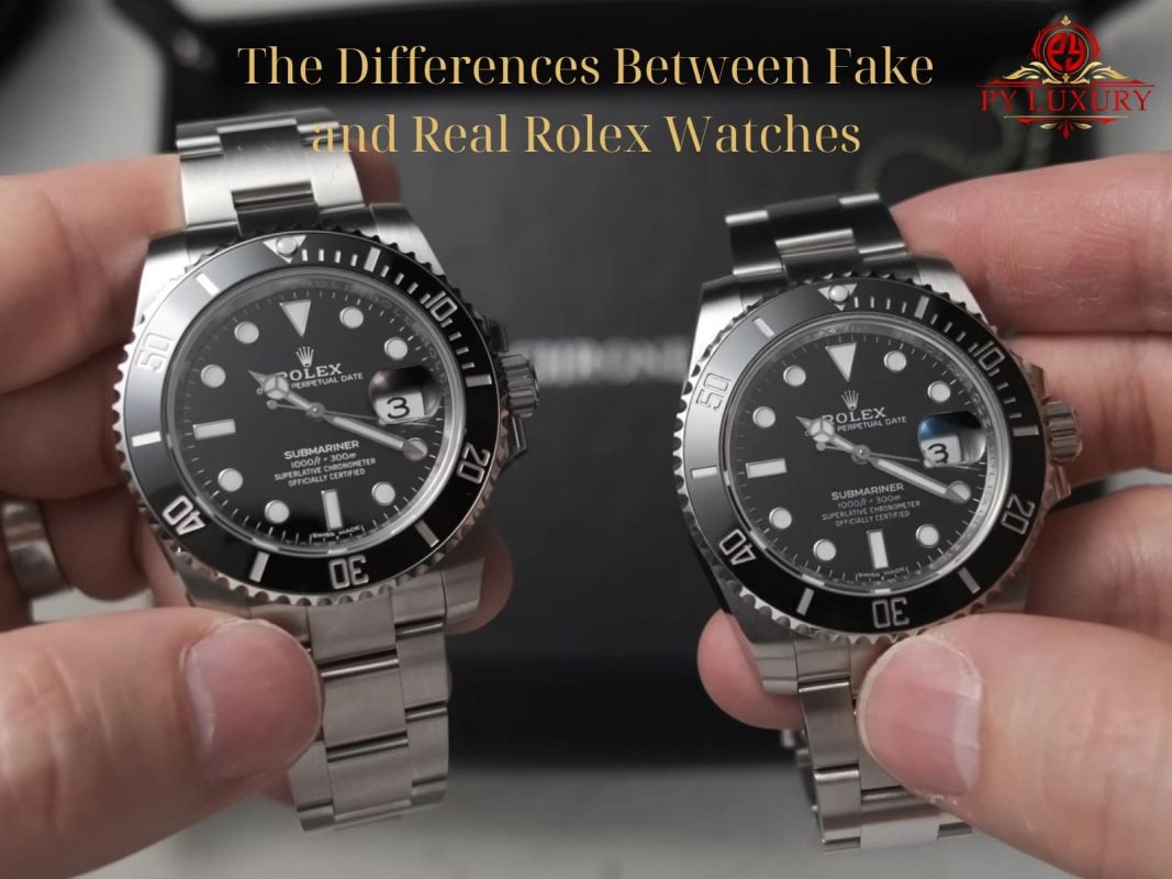 The Differences Between Fake and Real Rolex Watches